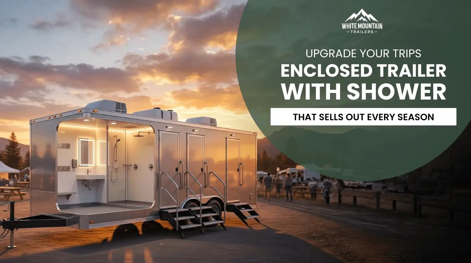enclosed trailer with shower for camping and travel adventures