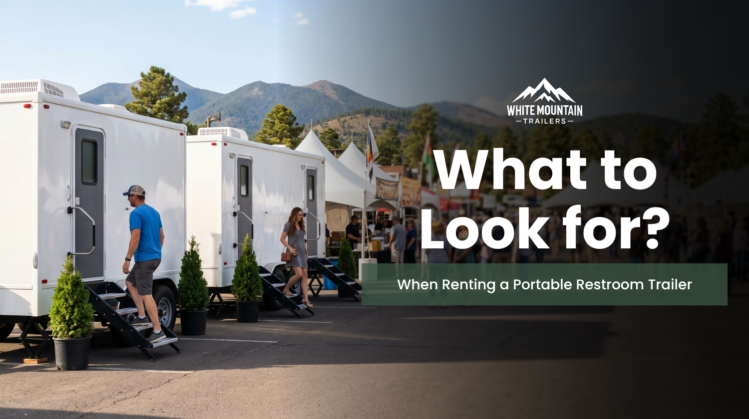What to Look for When Renting a Portable Restroom Trailer