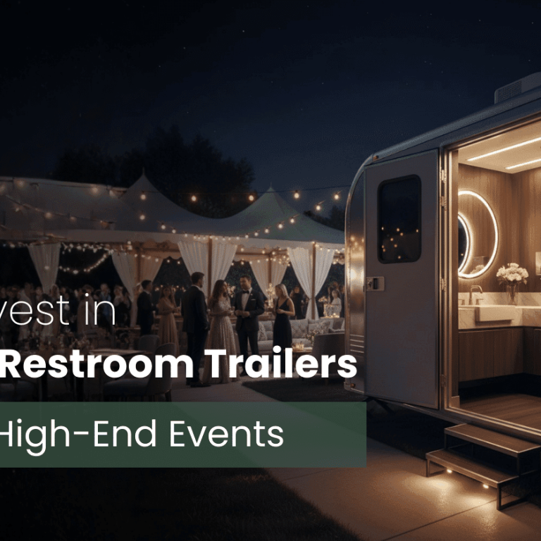 10 Why Invest in Luxury Restroom Trailers for High-End Events