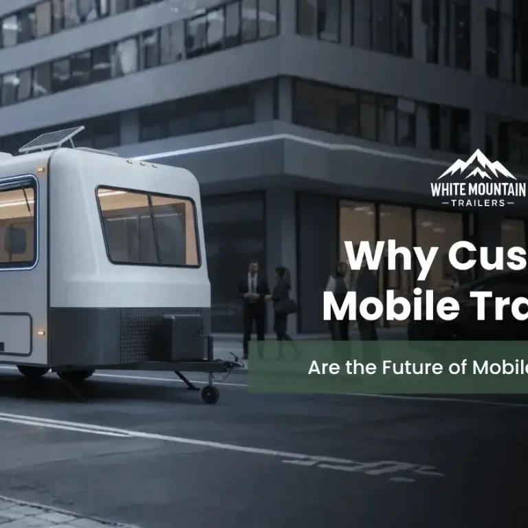 custom mobile trailers for growing mobile businesses