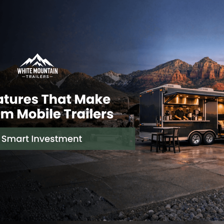 39 - 10 Features That Make Custom Mobile Trailers a Smart Investment (1) (1)