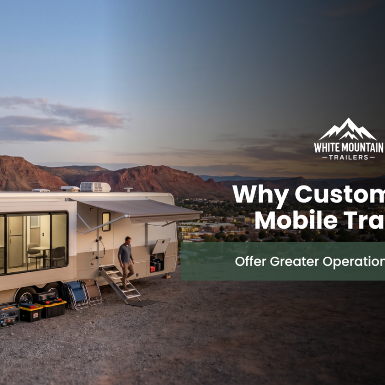 46-Why Custom-Built Mobile Trailers Offer Greater Operational Flexibility