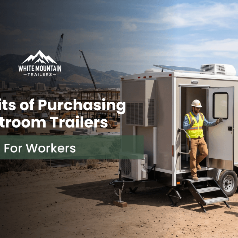 54-Benefits of Purchasing Restroom Trailers for Workers (1)