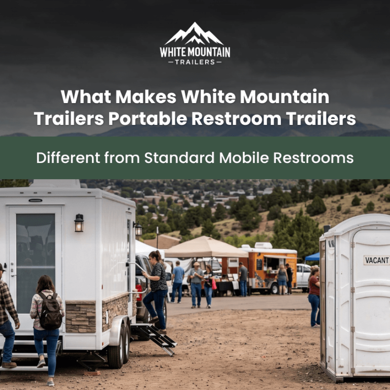 56-What Makes White Mountain Trailers Portable Restroom Trailers Different from Standard Mobile Restrooms (1)