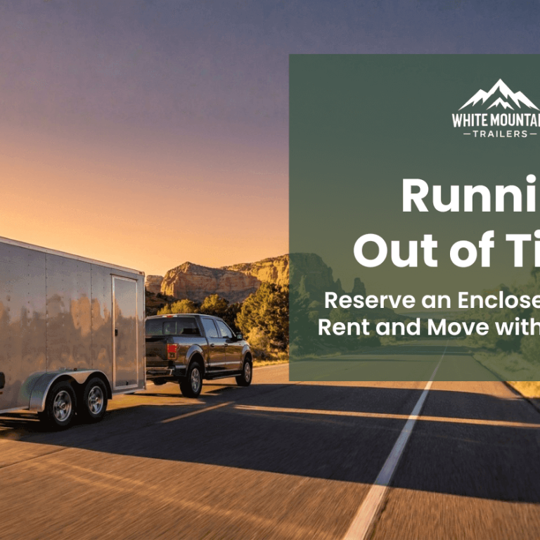 Running-Out-of-Time-Reserve-an-Enclosed-Trailer-for-Rent-and-Move-with-Confidence