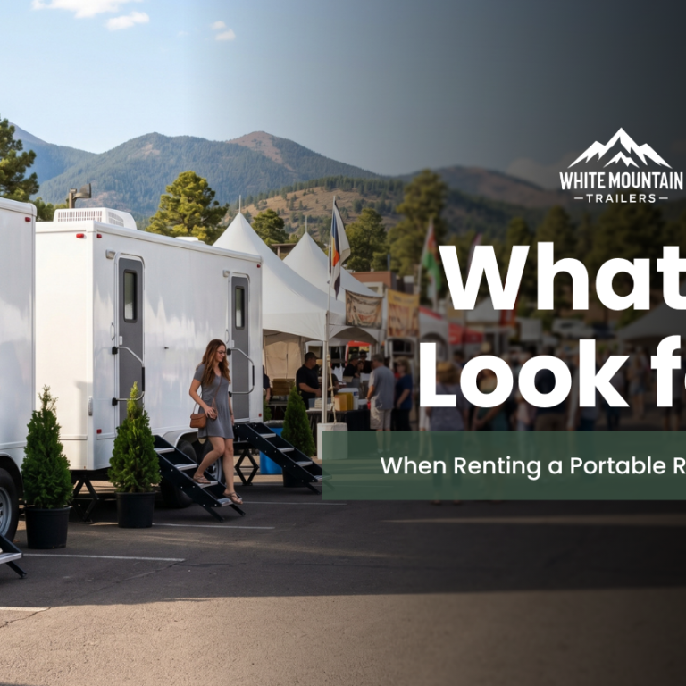 What to Look for When Renting a Portable Restroom Trailer